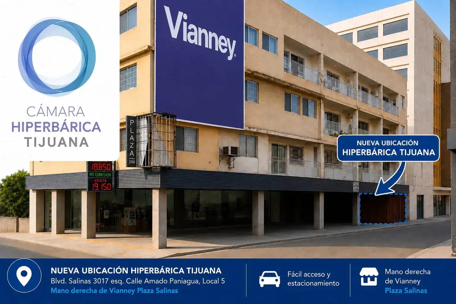 Nueva ubicación de Cámara Hiperbárica Tijuana en Plaza Salinas, Blvd. Salinas 3017, mano derecha de Vianney